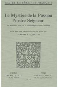 Le Mystere de la Passion Nostre Seigneur