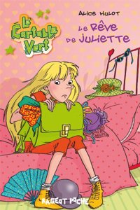 Le cartable vert/Le reve de Juliette
