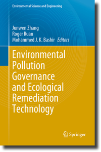 Environmental Pollution Governance and Ecological Remediation Technology