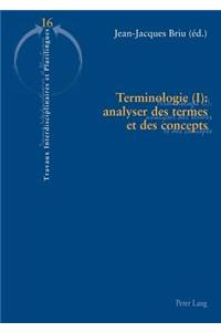Terminologie (I): Analyser Des Termes Et Des Concepts