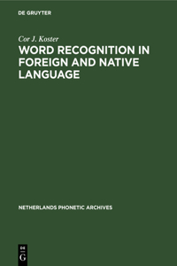 Word Recognition in Foreign and Native Language