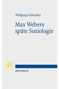 Max Webers spate Soziologie