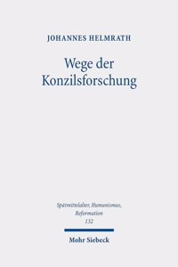 Wege Der Konzilsforschung