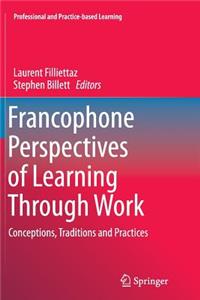 Francophone Perspectives of Learning Through Work