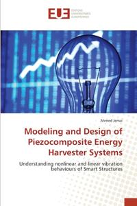 Modeling and Design of Piezocomposite Energy Harvester Systems