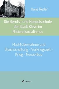 Die Berufs- und Handelsschule der Stadt Kleve im Nationalsozialismus