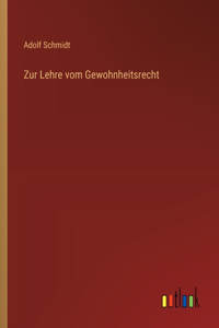 Zur Lehre vom Gewohnheitsrecht