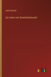 Zur Lehre vom Gewohnheitsrecht