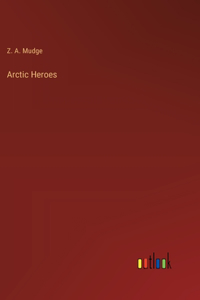 Arctic Heroes