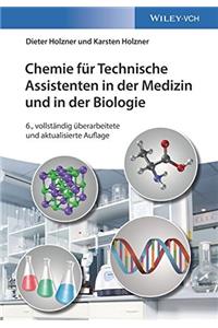 Chemie fur Technische Assistenten in der Medizin und in der Biologie