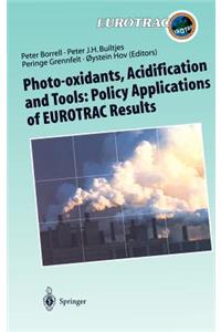 Photo-Oxidants, Acidification and Tools: Policy Applications of Eurotrac Results