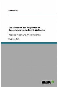 Situation der Migranten in Deutschland nach dem 2. Weltkrieg