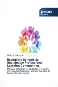 Exemplary Schools as Sustainable Professional Learning Communities