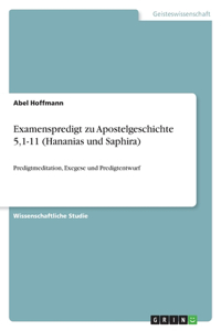 Examenspredigt zu Apostelgeschichte 5,1-11 (Hananias und Saphira)
