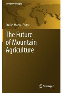 Future of Mountain Agriculture