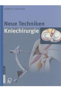 Neue Techniken Kniechirurgie