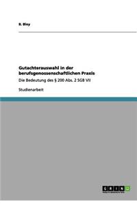 Gutachterauswahl in der berufsgenossenschaftlichen Praxis