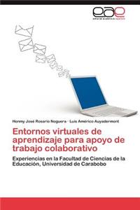 Entornos Virtuales de Aprendizaje Para Apoyo de Trabajo Colaborativo