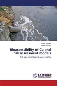 Bioaccessibility of Cu and risk assessment models
