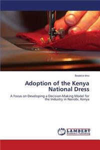 Adoption of the Kenya National Dress