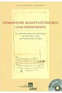 Osmanische Beamtenschreiben Und Privatbriefe Der Zeit Suleymans Des Prachtigen Aus Dem Haus-, Hof- Und Staatsarchiv Zu Wien