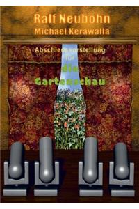 Abschiedsvorstellung für die Gartenschau