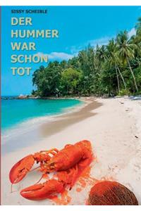 Der Hummer war schon tot