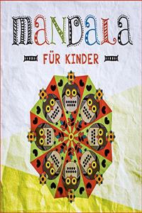 Mandala für Kinder - Mandala Ausmalen mit 37 tollen Mandala Vorlagen für Kinder - Mandala malen