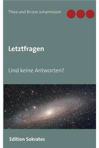 Letztfragen