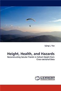 Height, Health, and Hazards