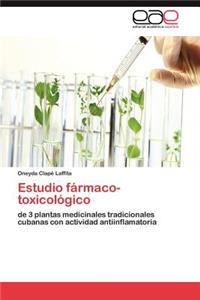 Estudio fármaco-toxicológico