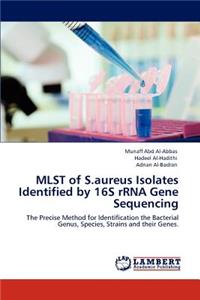 MLST of S.aureus Isolates Identified by 16S rRNA Gene Sequencing