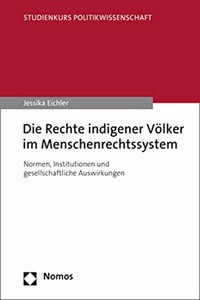 Die Rechte Indigener Volker Im Menschenrechtssystem