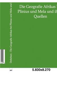 Die Geografie Afrikas bei Plinius und Mela und ihren Quellen