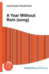 A Year Without Rain (Song)