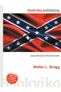 Walter L. Bragg