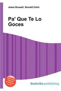 Pa' Que Te Lo Goces