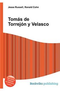 Tomas de Torrejon Y Velasco