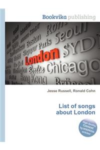 List of Songs about London