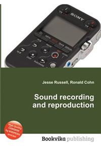 Sound Recording and Reproduction