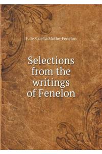Selections from the Writings of Fenelon
