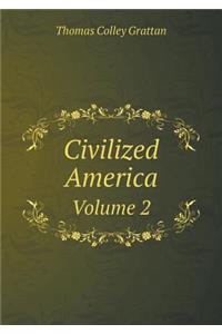 Civilized America Volume 2