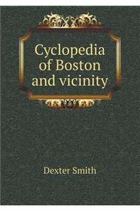 Cyclopedia of Boston and Vicinity