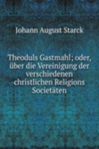 Theoduls Gastmahl