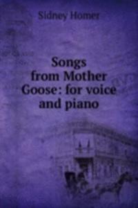Songs from Mother Goose: for voice and piano