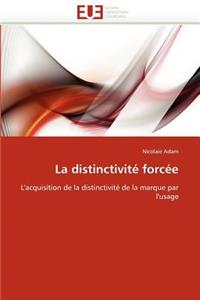 La Distinctivité Forcée