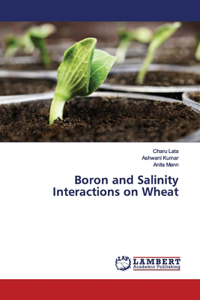Boron and Salinity Interactions on Wheat