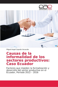 Causas de la informalidad de los sectores productivos