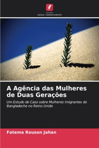 A Agência das Mulheres de Duas Gerações