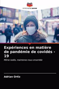 Expériences en matière de pandémie de covidés - 19